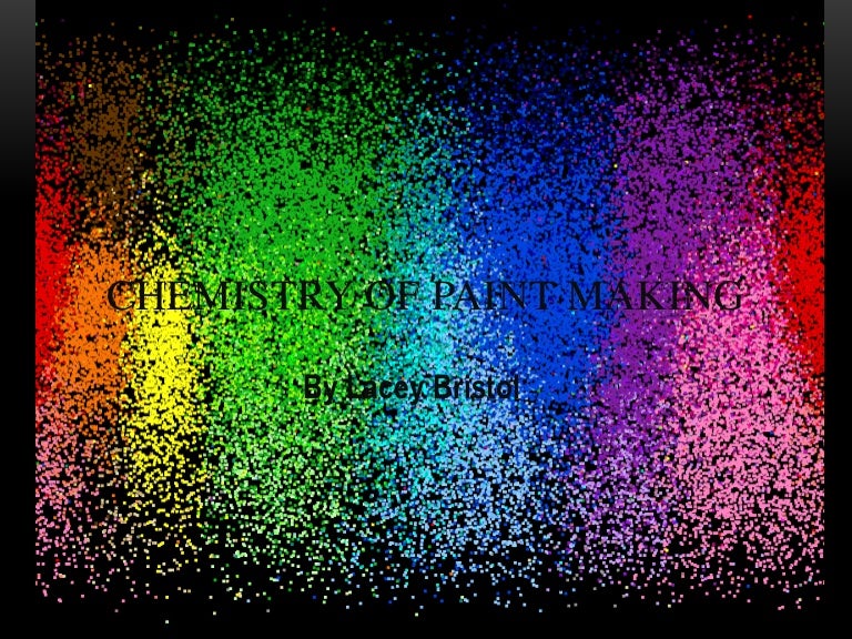 Chemistry of paint making