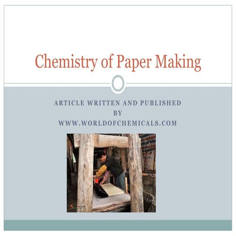 Chemistry of papermaking - Around 3000 chemicals used in paper making ...