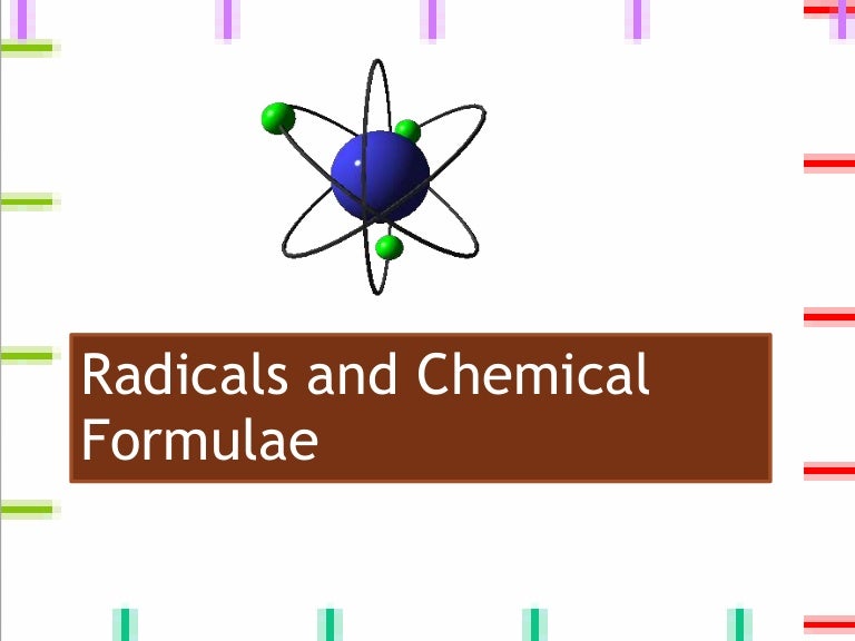 radicals and chemical formulae