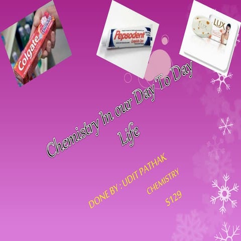 Chemistry in our daily life