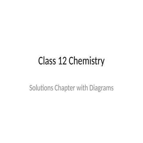 Comprehensive Class 12 Chemistry Solutions Chapter with Key Concepts ...