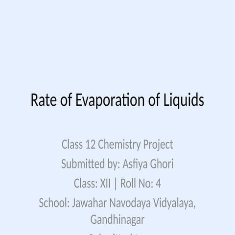 Chemistry project Class 12th ( Rate of evaporation of different liquids ...
