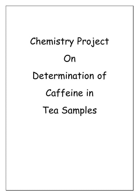 Determination of Caffeine In Tea Samples | PDF | Chemistry | Science