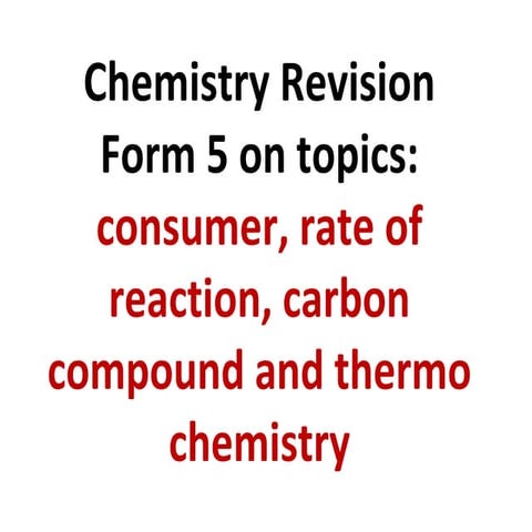 Chemistry revision form 5=form 5 topics