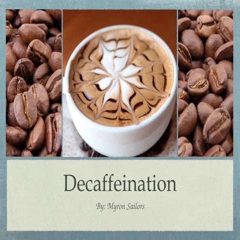 How Is Organic Coffee Decaffeinated? | PPTX