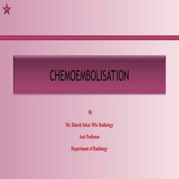 TACE- Transarterial Chemoembolisation | PPTX