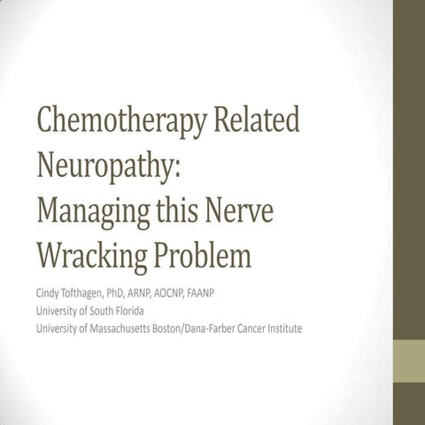 Chemotherapy Related Neuropathy: Managing this Nerve Wracking Problem