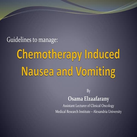 Guidelines for Chemotherapy Induced Nausea and Vomiting