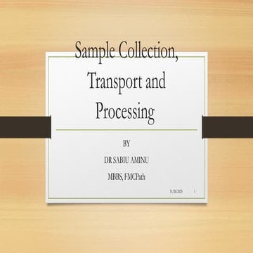 CHEM PATH 3; SAMPLE COLLECTION,TRANSPORT, PROCESSING AND STORAGE.pptx