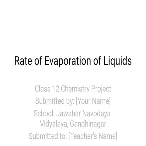 Chemistry project Class 12th ( Rate of evaporation of different liquids ...