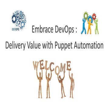 Embrace DevOps: Delivery Value with Puppet Automation