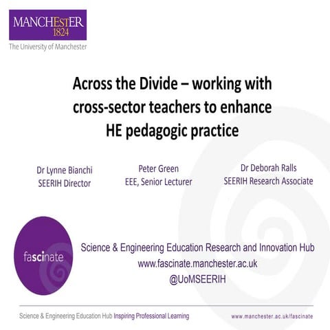 Across the Divide - working with cross-sector teachers to enhance HE pedagogi...
