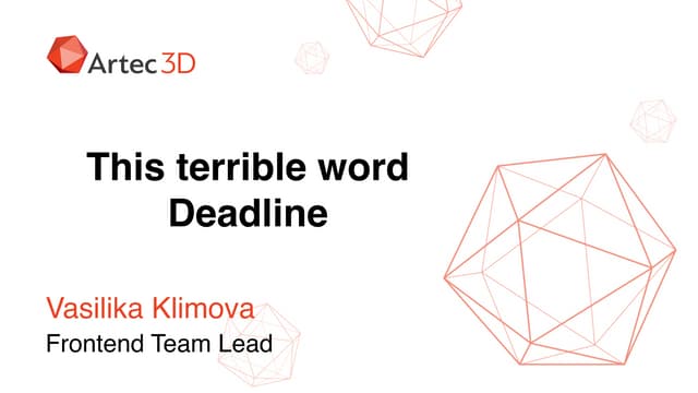 This terrible word Deadline