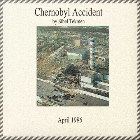 Chernobyl tragedy | PPTX