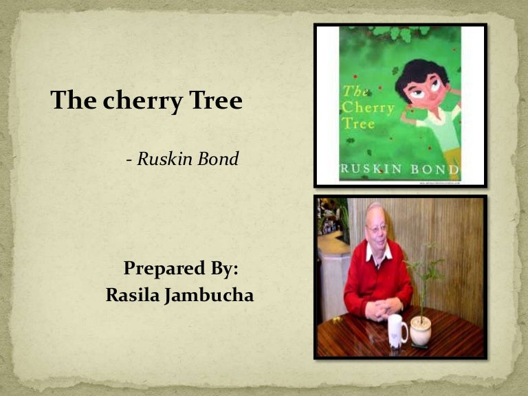 Cherry Tree By Ruskin Bond