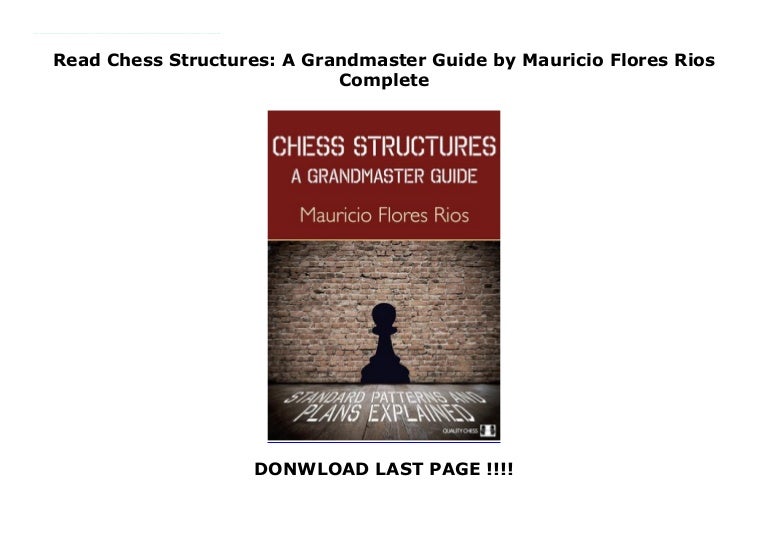 Mauricio Flores Rios Chess Structures Pdf