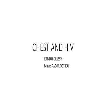 CHEST AND HIV.... jkdsddidifhisduhfduh.pptx