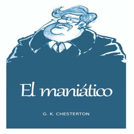 El maniático_G K Chesterton