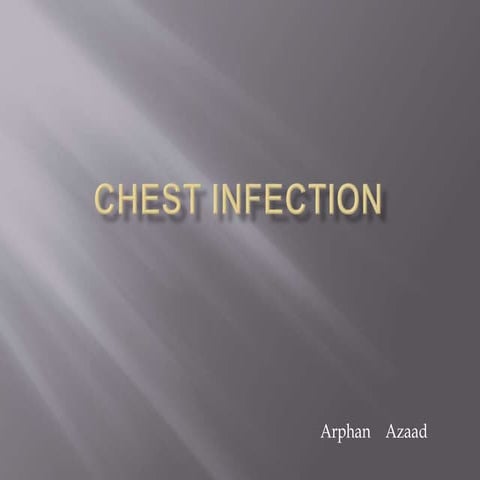 Chest infection | PPTX