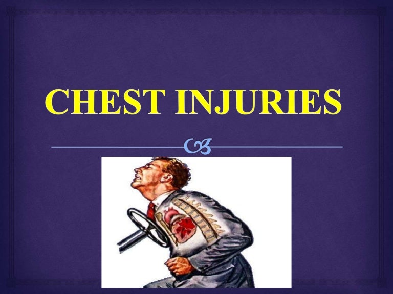 Chest injury