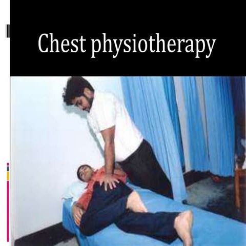 Chest Physiotherapy
