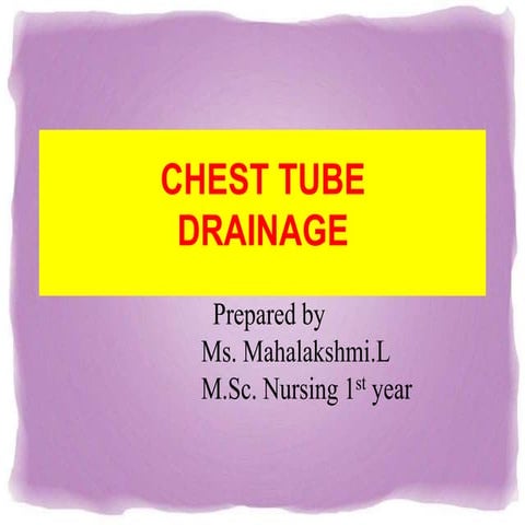 Chest tube drainage