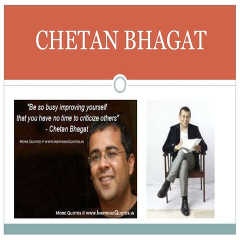 INDIAN WRITER: CHETAN BHAGAT