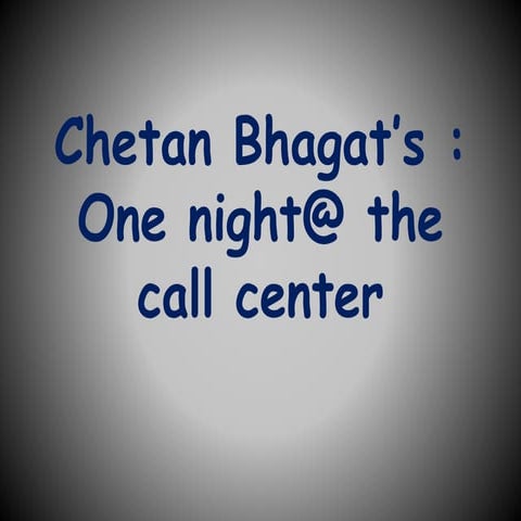 One Night @ the Call Centre by Chetan Bhagat