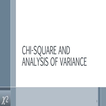 Chi-Square and Analysis of Variance