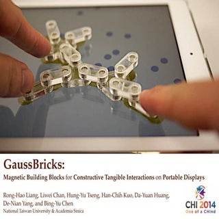 ACM CHI 2014 - GaussBricks: Magneti...