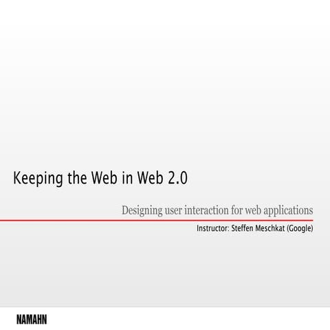 Workshop report: Keeping the Web in Web 2.0 | PPT