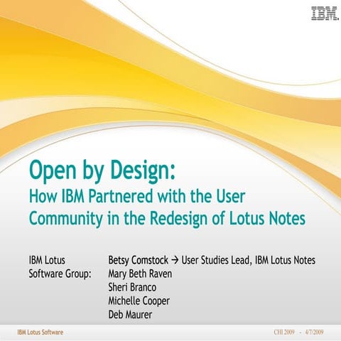 Open by Design:  How IBM Partnered with the User Community in the Redesign of...