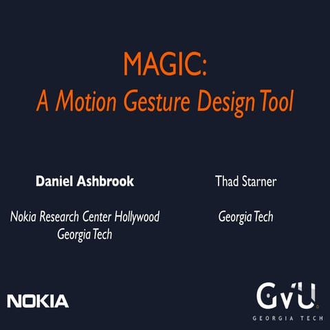 MAGIC: A Motion Gesture Design Tool