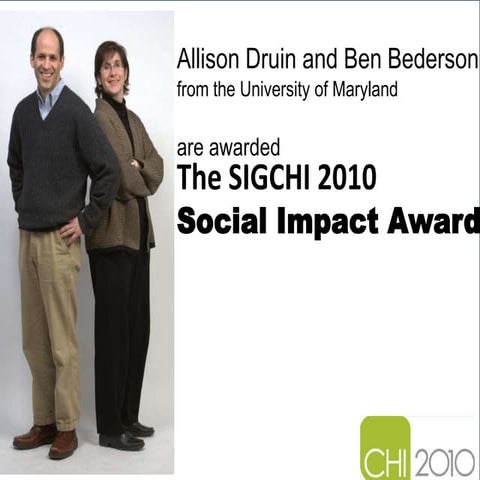 CHI 2010 Social Impact Award Talk