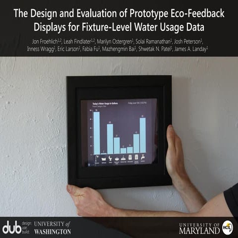 The Design and Evaluation of Prototype Eco-Feedback Displays for ...