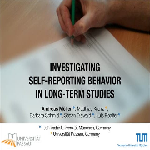 Investigating Self-Reporting Behavior in Long-Term Studies