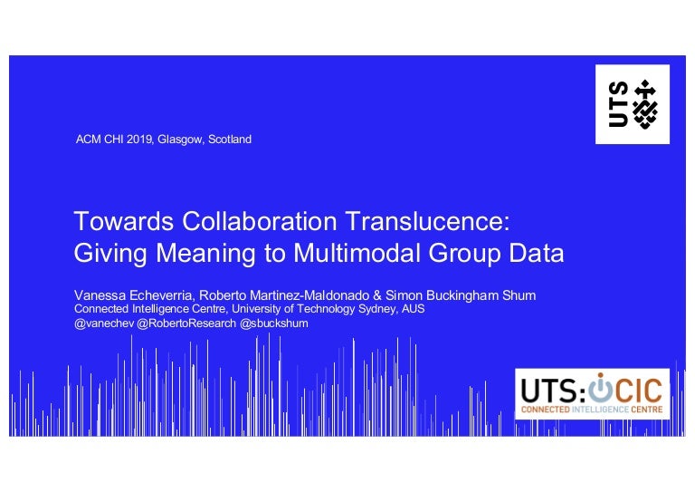 Towards Collaboration Translucence: Giving Meaning To Multimodal Grou…
