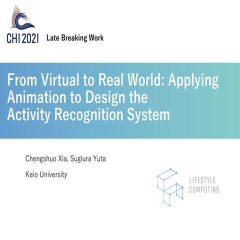 From Virtual to Real World: Applying Animation to Design the Activity Recogni...
