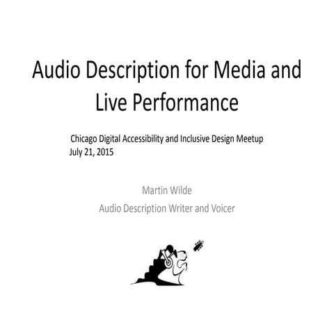Audio Description for Media and Live Performance