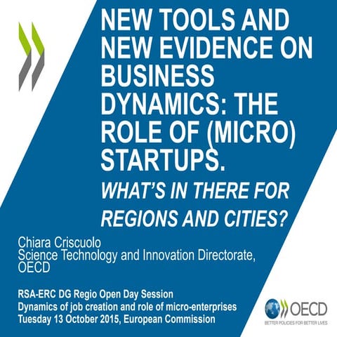  New tools and new evidence on business dynamics. Chiara Criscuolo 