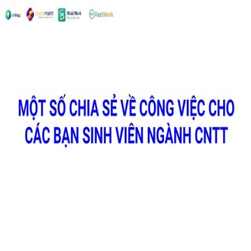 Chia sẻ về công việc cho Sinh viên CNTT mới nhập học 05.10.pptx