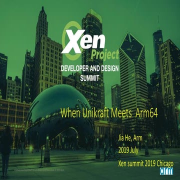 XPDDS19: When Unikraft Meets Arm64 - Jia He, Arm