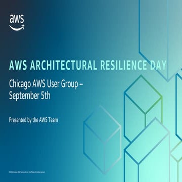 Chicago AWS Architectural Resilience Day 2024