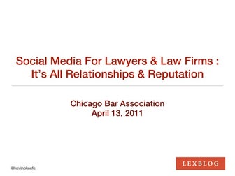 Social Media for Lawyers & Law Firms : Chicago Bar Association