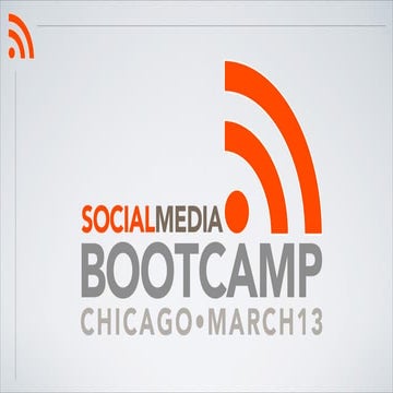 Social Media Boot Camp (Chicago) - 2014