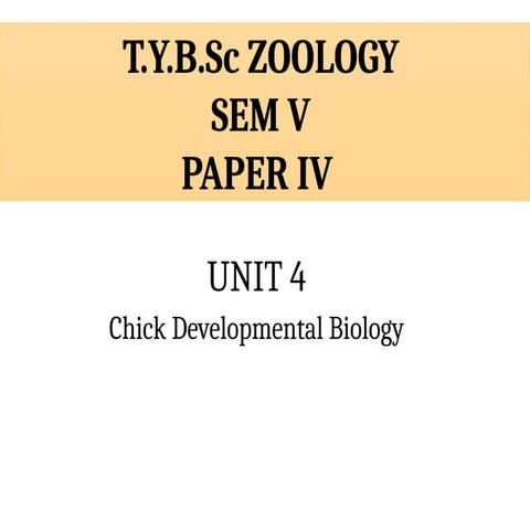 Chick Embryology presentation Veena Dongare