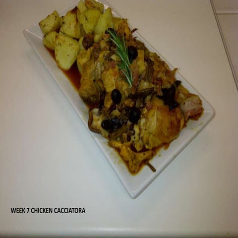 Chicken cacciatora week 7 | PPTX