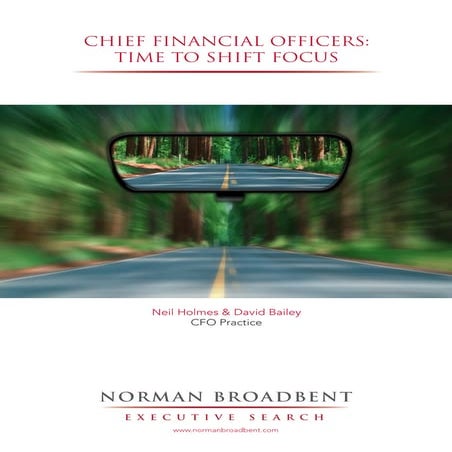 Chief Financial Officers  time to shift focus
