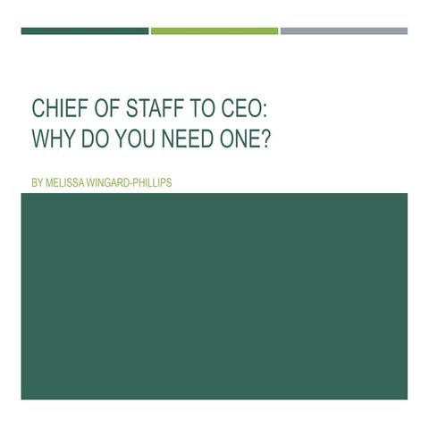 Chief of Staff to CEO – when, why and how to hire one