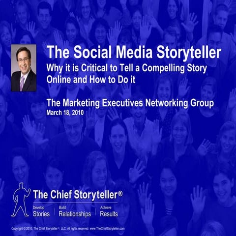 The Social Media Storyteller - Why it is Critical to Tell a Compelling Story...